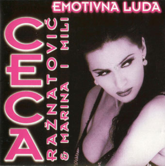 Ceca – Emotivna luda